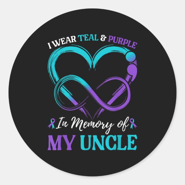 I Wear Teal &amp; Purple In Memory Of My Uncle  Classic Round Sticker (Front)