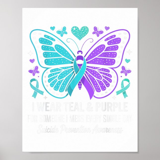 I Wear Teal &amp; Purple Suicide Prevention Awaren Poster (Front)