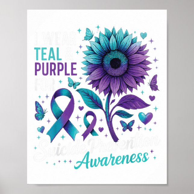 I Wear Teal &amp; Purple Suicide Prevention Awaren Poster (Front)