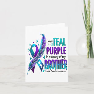 I Wear Teal And Purple For My Brother Suicide Prev Card