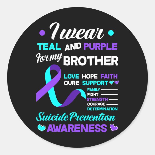 I Wear Teal And Purple For My Brother Suicide Prev Classic Round Sticker (Front)