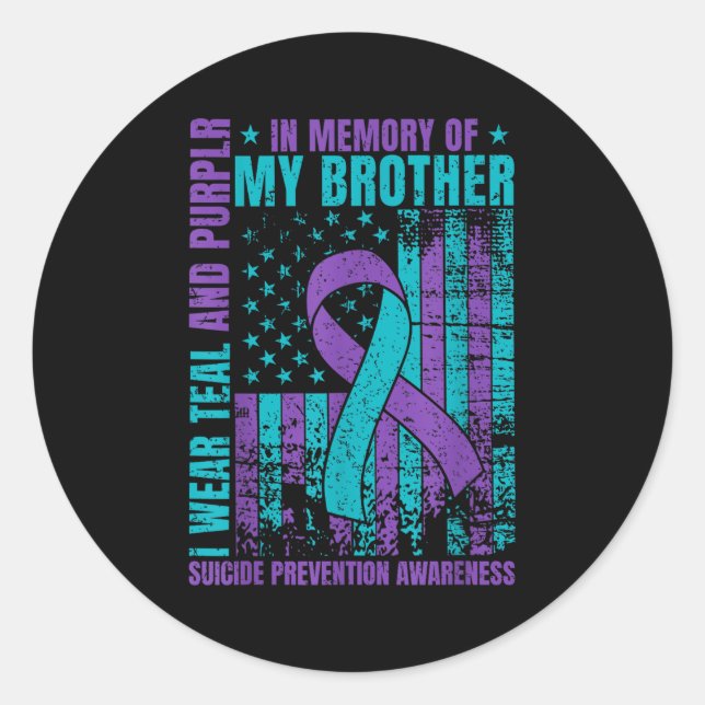 I Wear Teal And Purple For My Brother Suicide Prev Classic Round Sticker (Front)