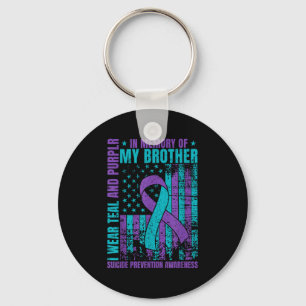 I Wear Teal And Purple For My Brother Suicide Prev Keychain