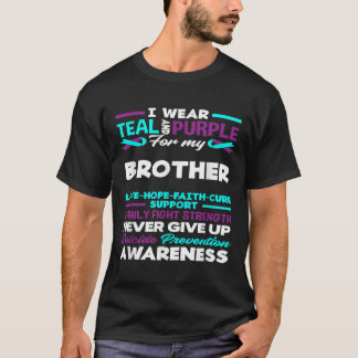 I Wear Teal And Purple For My Brother Suicide Prev T-Shirt