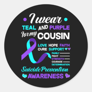 I Wear Teal And Purple For My Cousin Suicide Preve Classic Round Sticker