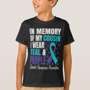 I Wear Teal And Purple For My Cousin Suicide Preve T-Shirt
