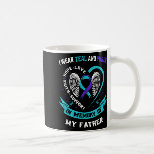 I Wear Teal And Purple For My Dad Father Suicide A Coffee Mug
