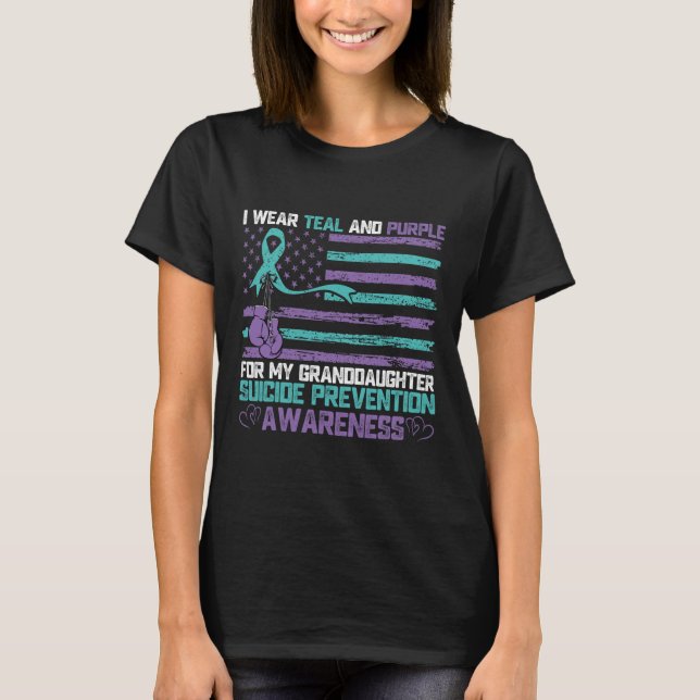 I Wear Teal And Purple For My Granddaughter Suicid T-Shirt (Front)