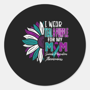 I Wear Teal And Purple For My Mom Suicide Preventi Classic Round Sticker