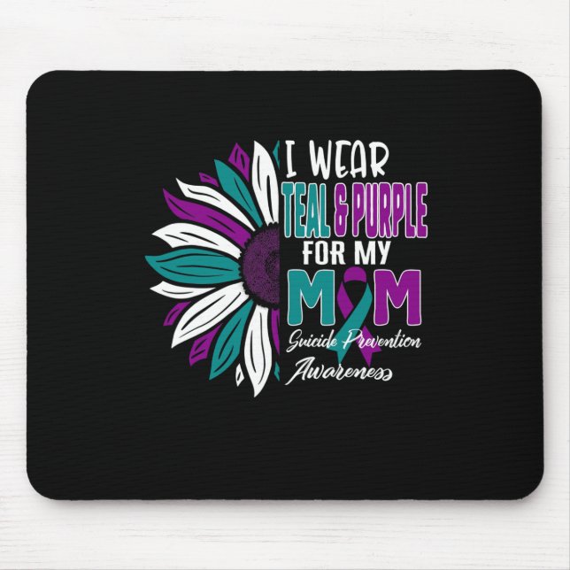 I Wear Teal and Purple For My MOM Suicide Preventi Mouse Pad (Front)
