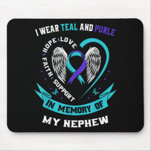 I Wear Teal And Purple For My Nephew Suicide Aware Mouse Pad