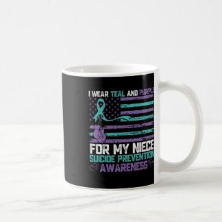 I Wear Teal And Purple For My Niece Suicide Preven Coffee Mug