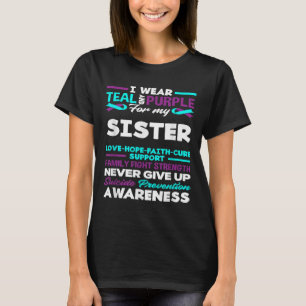 I Wear Teal And Purple For My Sister Suicide Aware T-Shirt