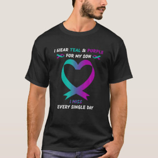 I Wear Teal And Purple For My Son I Miss Every Sin T-Shirt