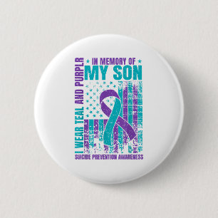 I Wear Teal And Purple For My Son Suicide Preventi 2 Inch Round Button
