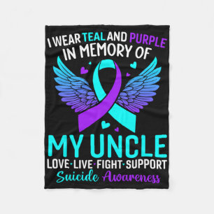 I Wear Teal And Purple For My Uncle Suicide Preven Fleece Blanket