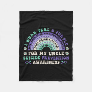I Wear Teal And Purple For My Uncle Suicide Preven Fleece Blanket