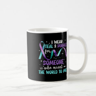 I Wear Teal And Purple For Someone I Love Suicide Coffee Mug