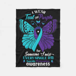 I Wear Teal And Purple For Someone I Love Suicide Fleece Blanket