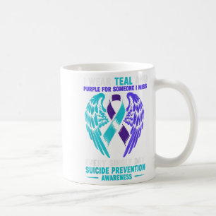 I Wear Teal And Purple For Someone I Miss Every Si Coffee Mug