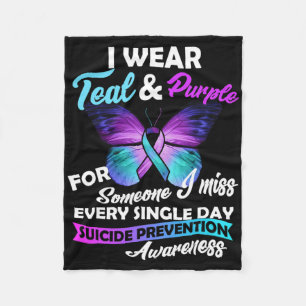 I Wear Teal And Purple For Someone I Miss Every Si Fleece Blanket