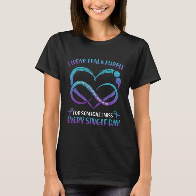 I Wear Teal And Purple For Someone I Miss Every Si T-Shirt (Front)