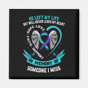 I Wear Teal And Purple For Someone I Miss Suicide  Magnet