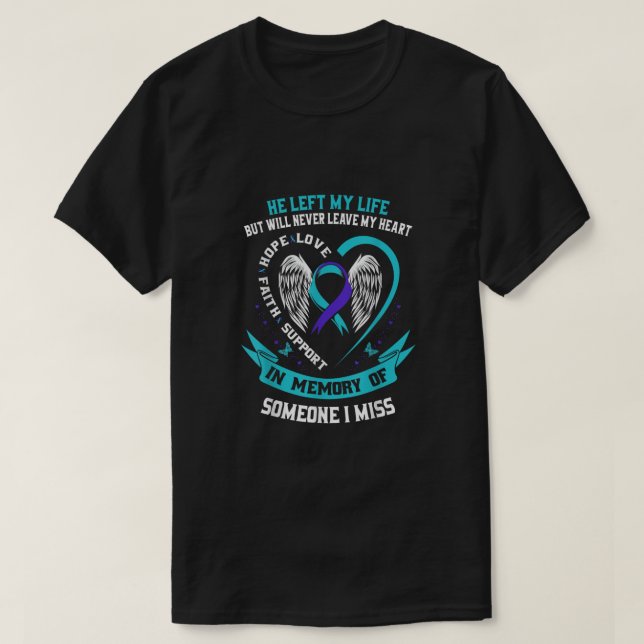 I Wear Teal and Purple For Someone I Miss Suicide  T-Shirt (Design Front)