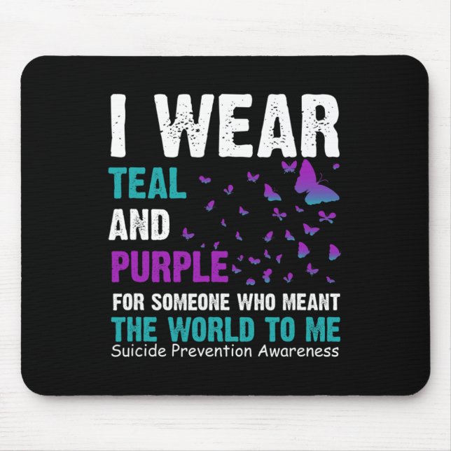I Wear Teal And Purple For Someone Who Meant the w Mouse Pad (Front)