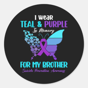 I Wear Teal And Purple In Memory Of Brother Suicid Classic Round Sticker