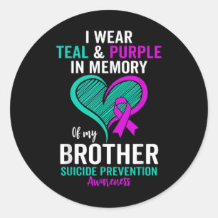 I Wear Teal And Purple In Memory Of My Brother Men Classic Round Sticker