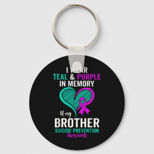 I Wear Teal And Purple In Memory Of My Brother Men Keychain