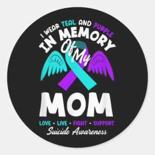 I Wear Teal And Purple In Memory Of My Mom Design Classic Round Sticker