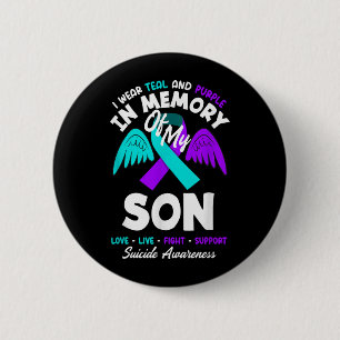 I Wear Teal And Purple In Memory Of My Son Design 2 Inch Round Button