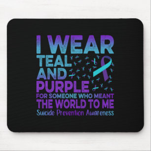 I Wear Teal And Purple Ribbon Suicide Prevention A Mouse Pad