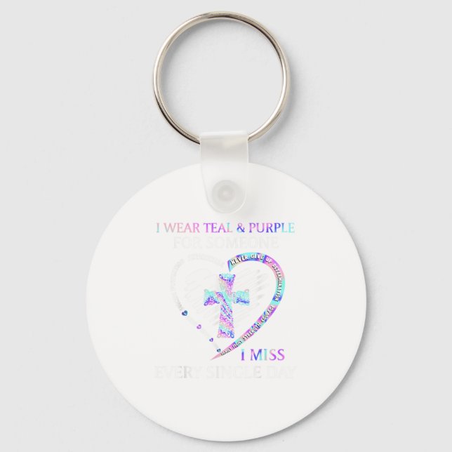 I Wear Teal And Purple Suicide Awareness Ribbon Cr Keychain (Front)