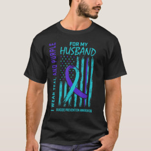 I Wear Teal and Purple Suicide Awareness Shirt Hus