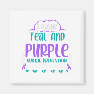 I Wear Teal And Purple Suicide Prevention Awarenes Magnet
