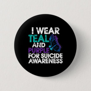 I Wear Teal and Purple Support Suicide Awareness 1 2 Inch Round Button