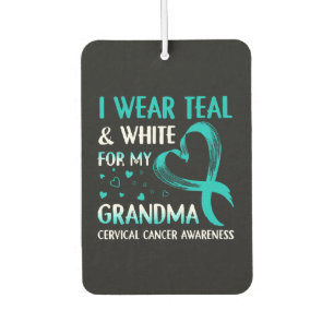 I Wear Teal And White My Grandma Cervical Cancer Air Freshener