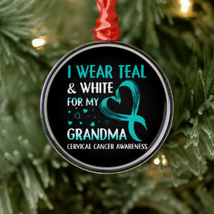I Wear Teal And White My Grandma Cervical Cancer Metal Ornament