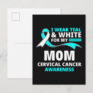 I Wear Teal And White My Mom Cervical Cancer  Announcement Postcard