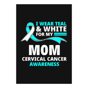 I Wear Teal And White My Mom Cervical Cancer  Photo Print