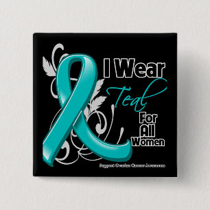 I Wear Teal For All Women - Ovarian Cancer 2 Inch Square Button