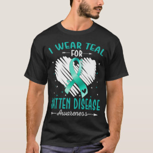 I Wear Teal For BATTEN DISEASE Awareness T-Shirt
