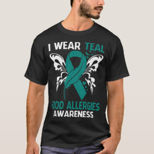 I Wear Teal For FOOD ALLERGIES Awareness T-Shirt