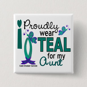 I Wear Teal For My Aunt 27 Ovarian Cancer 2 Inch Square Button