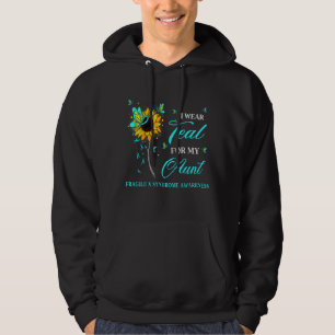 I Wear Teal For My Aunt Fragile X Syndrome Awarene Hoodie