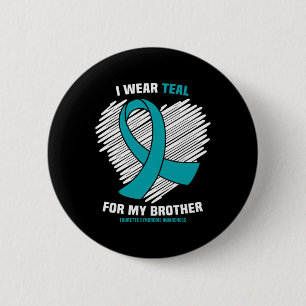 I Wear Teal For My Brother Tourette Syndrome Aware 2 Inch Round Button