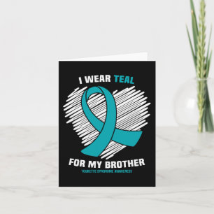 I Wear Teal For My Brother Tourette Syndrome Aware Card